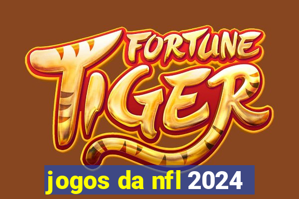 jogos da nfl 2024